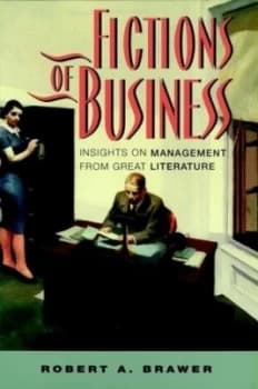 The Fictions of Business by Robert A. Brawer Hardback
