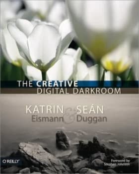 The Creative Digital Darkroom by Katrin Eismann Paperback