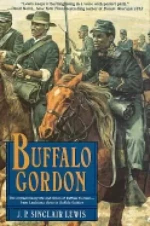 buffalo gordon life and times of buffalo gordon from louisiana slave to buf