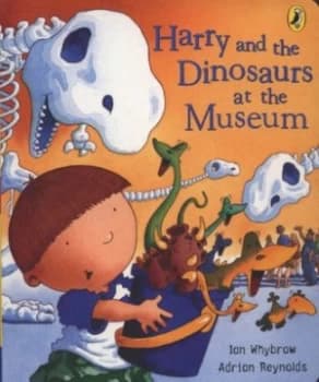 Harry and the Dinosaurs at the Museum by Ian Whybrow Book