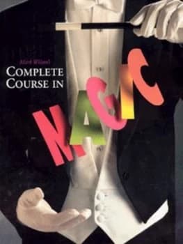 Mark Wilsons Complete Course in Magic. by Mark Anthony Wilson Paperback