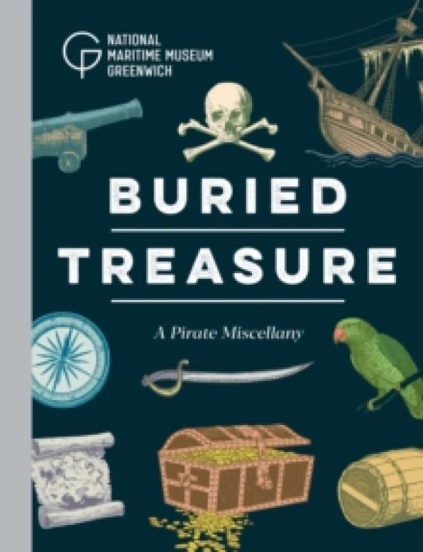 Buried Treasure : A Pirate Miscellany Hardback
