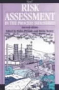 Risk Assessment in the Process Industries by Robin Turney and Robin Pitblado and Institution of Chemical Engineers Book