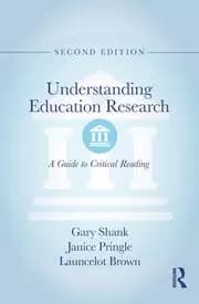 Understanding Education Research A Guide to Critical Reading