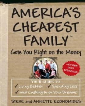 Americas Cheapest Family Gets You Right on the Money by Steve Economides Book