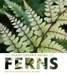 Plant Lover's Guide to Ferns