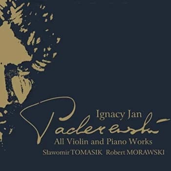 Slawomir Tomasik - Ignacy Jan Paderewski: All Violin and Piano Works CD