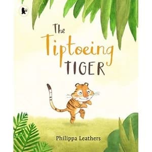 The Tiptoeing Tiger Paperback / softback 2019
