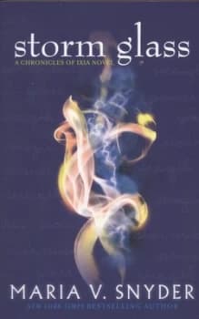Storm Glass by Maria V Snyder Paperback