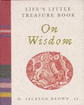 Lifes Little Treasure Book on Wisdom by H.Jackson Brown Hardback