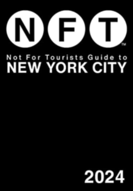 Not For Tourists Guide to New York City 2024 Paperback / softback