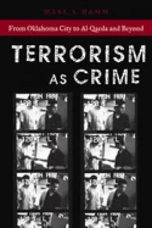 terrorism as crime from oklahoma city to al qaeda and beyond