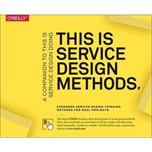 This Is Service Design Methods A Companion to This Is Service Design Doing Paperback / softback 2018