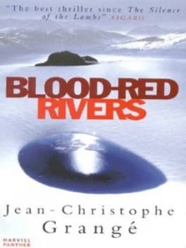 Blood-Red Rivers by Jean-Christophe Grang Book