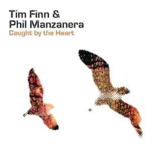 Caught By the Heart by Tim Finn & Phil Manzanera CD Album