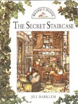 The Secret Staircase by Jill Barklem Hardback