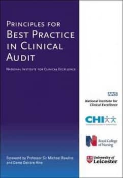 Principles for Best Practice in Clinical Audit by National Institute for Clinical Excellence Paperback