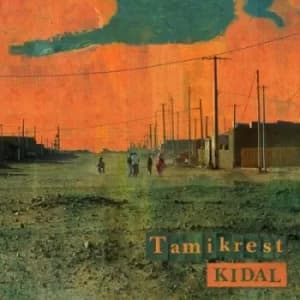 Kidal by Tamikrest CD Album