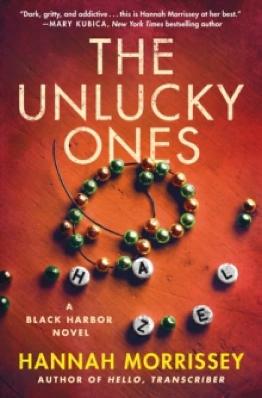 The Unlucky Ones. Hardback. By Hannah Morrissey Books