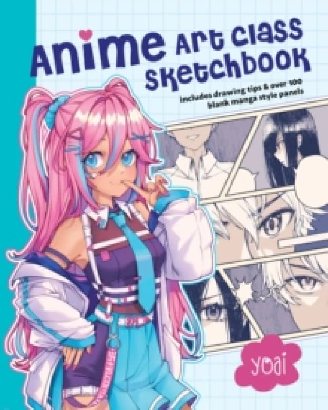 Anime Art Class Sketchbook : Includes Drawing Tips and Over 100 Blank Manga Style Panels Paperback / softback