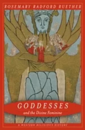 goddesses and the divine feminine a western religious history