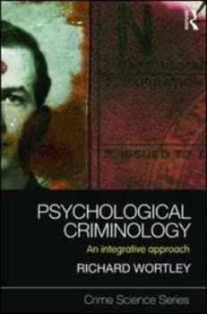 Psychological Criminology by Richard Wortley Paperback