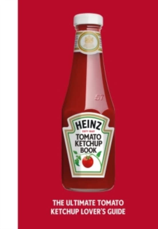 The Heinz Tomato Ketchup Book Hardback