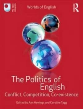 The Politics of English by Ann Hewings Paperback