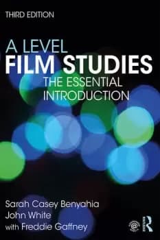 A Level Film StudiesThe Essential Introduction