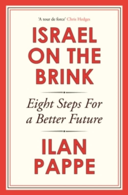 Israel on the Brink : Eight Steps for a Better Future Hardback