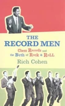 The Record Men by Rich Cohen Hardback