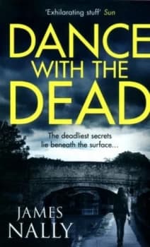 Dance with the Dead by James Nally Paperback