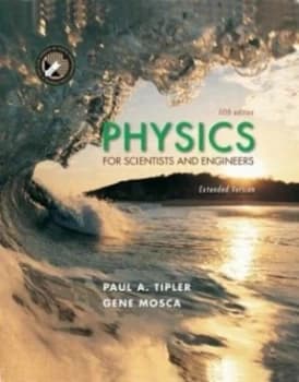 Physics for Scientists and Engineers by Paul Allen Tipler and Gene Mosca Hardback