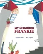 my neighbor frankie