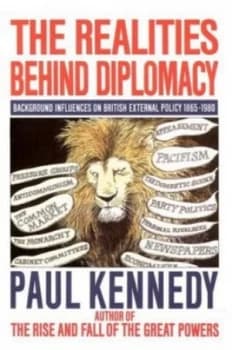 The Realities behind Diplomacy by Paul M Kennedy Paperback