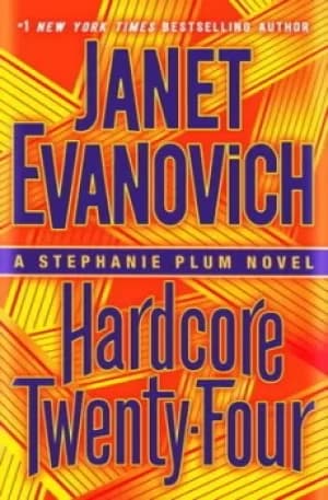 Hardcore twenty-four by Janet Evanovich