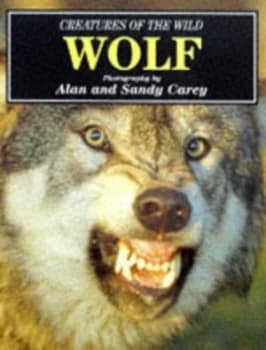 Wolf by Alan Carey and Sandy Carey Paperback