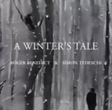 Roger Benedict & Simon Tedeschi: A Winter's Tale