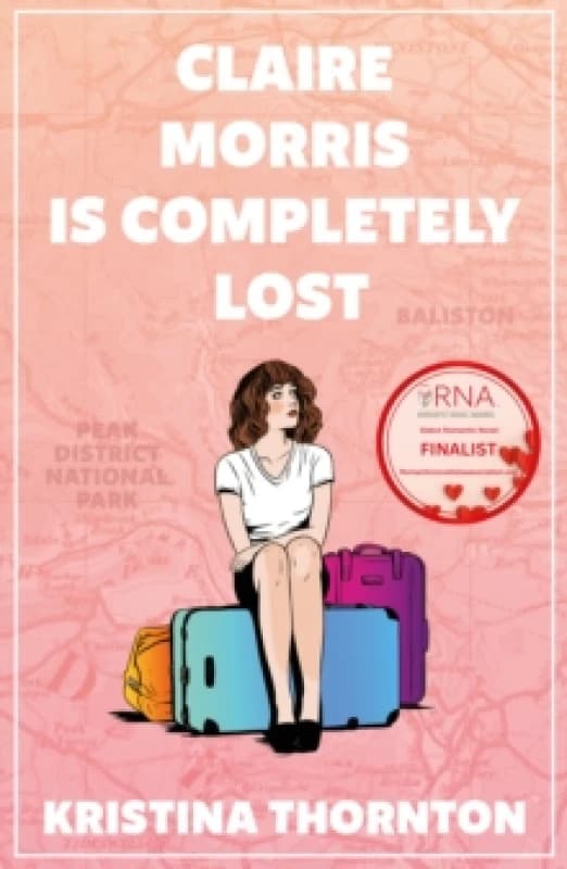 Claire Morris is Completely Lost : A Contemporary Romance Paperback / softback