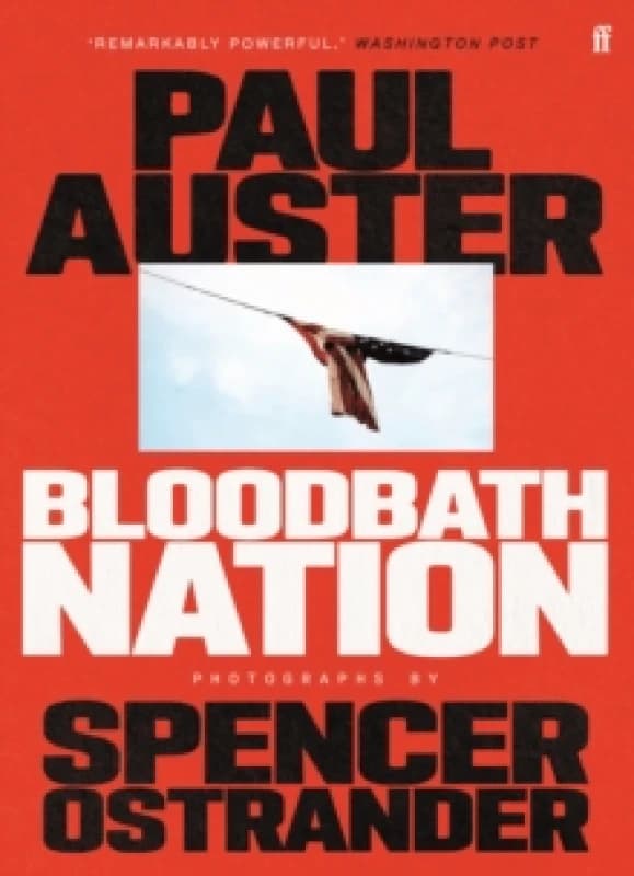 Bloodbath Nation. Paperback. By Paul Auster Books