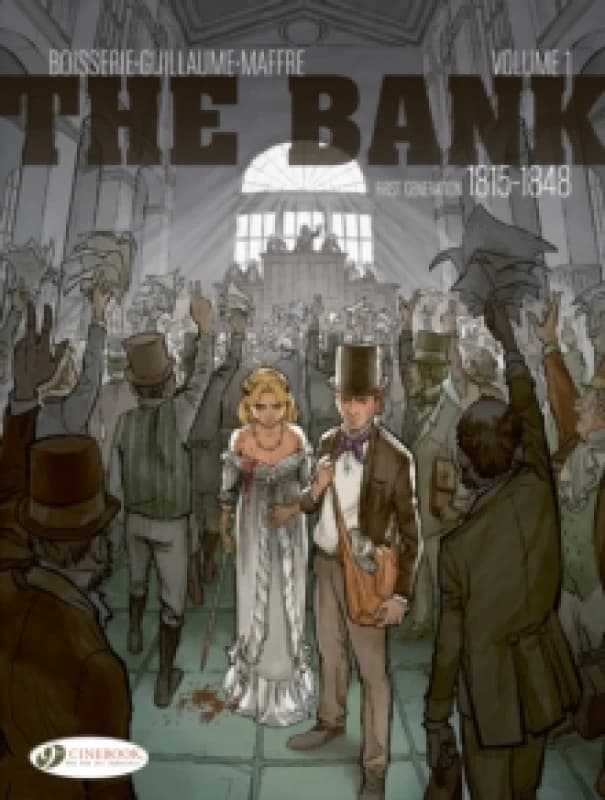 The Bank Vol. 1 - First Generation 1815-1848 : The Waterloo Insider Paperback / softback