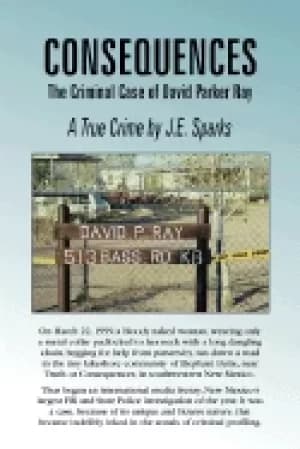 consequences the criminal case of david parker ray