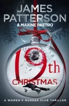 19th Christmas : the no. 1 Sunday Times bestseller (Womens Murder Club 19)