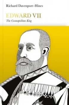 Edward Vii by Richard Davenport-Hines Hardback
