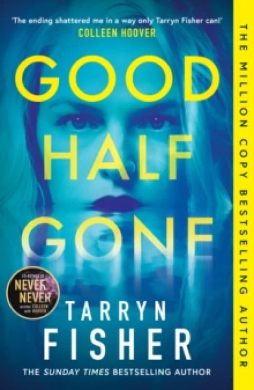 Good Half Gone. Paperback. By Tarryn Fisher Books