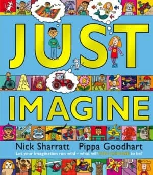 Just Imagine by Pippa Goodhart Hardback