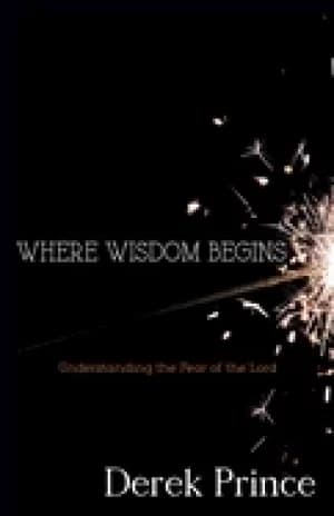 where wisdom begins understanding the fear of the lord