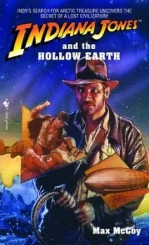 Indiana Jones and the hollow earth by Max McCoy
