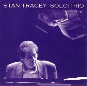 Solo Trio by Stan Tracey CD Album