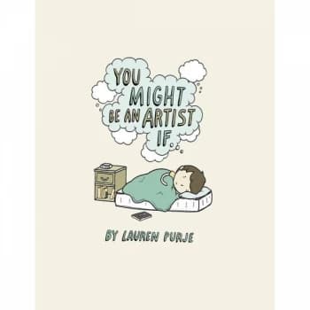 You Might Be An Artist If... Hardcover